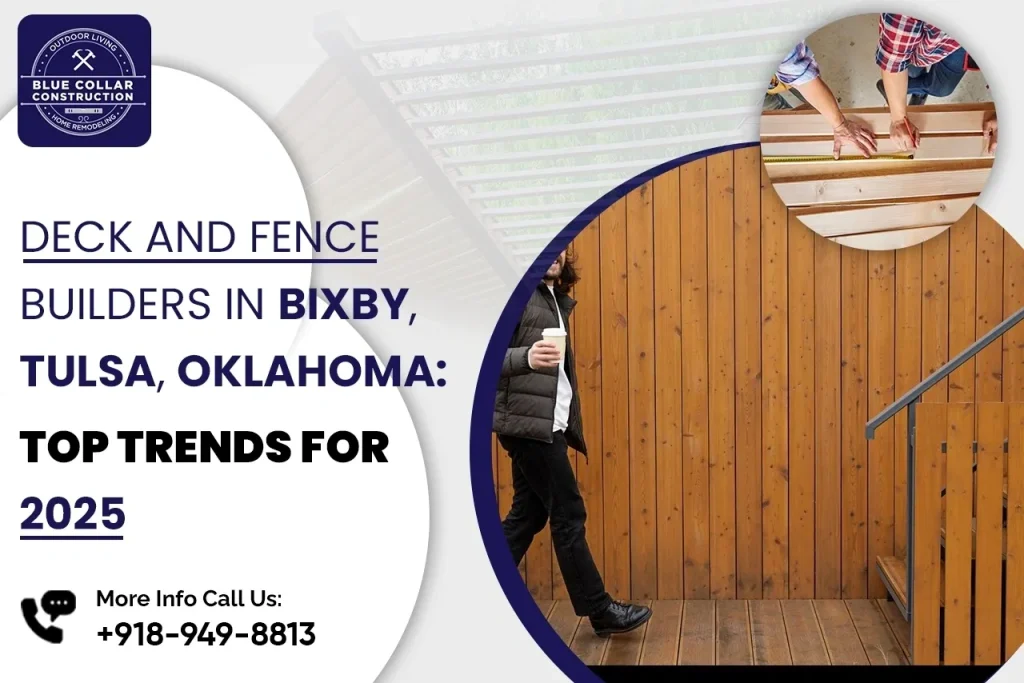 Deck and Fence Builders in Bixby, Tulsa, Oklahoma:Top Trends 2025
